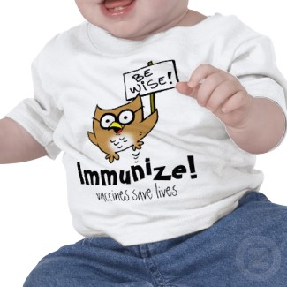 Be wise! Immunize! shirt